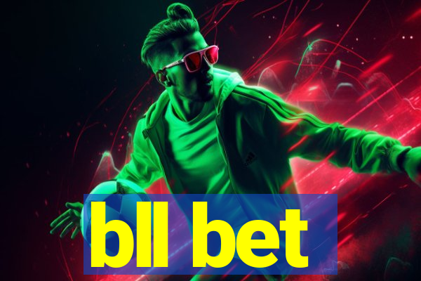 bll bet